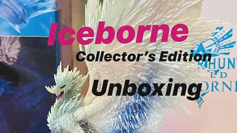 Monster Hunter World Iceborne Collector’s Edition Unboxing