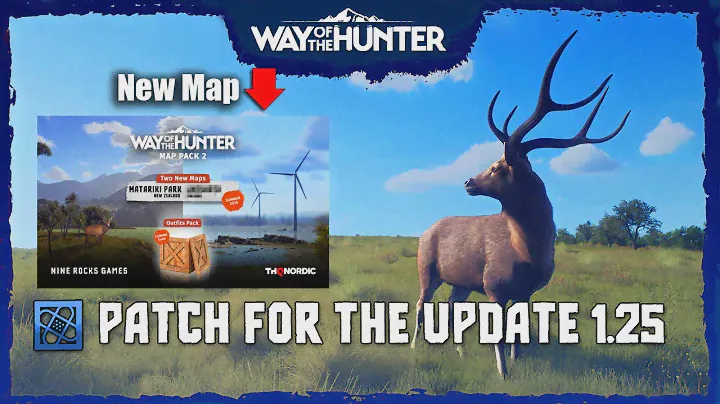 Way Of The Hunter - Update 1.25 Is Out Now ! New Map ?
