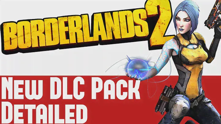 Borderlands 2 News - Ultimate Vault Hunter Upgrade Pack 2 DLC Details - Increases Level Cap & More