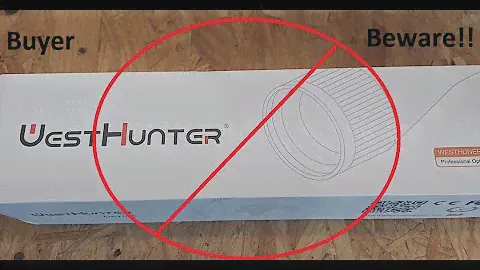 WestHunter Optics Reviewed...  Just Dont.......